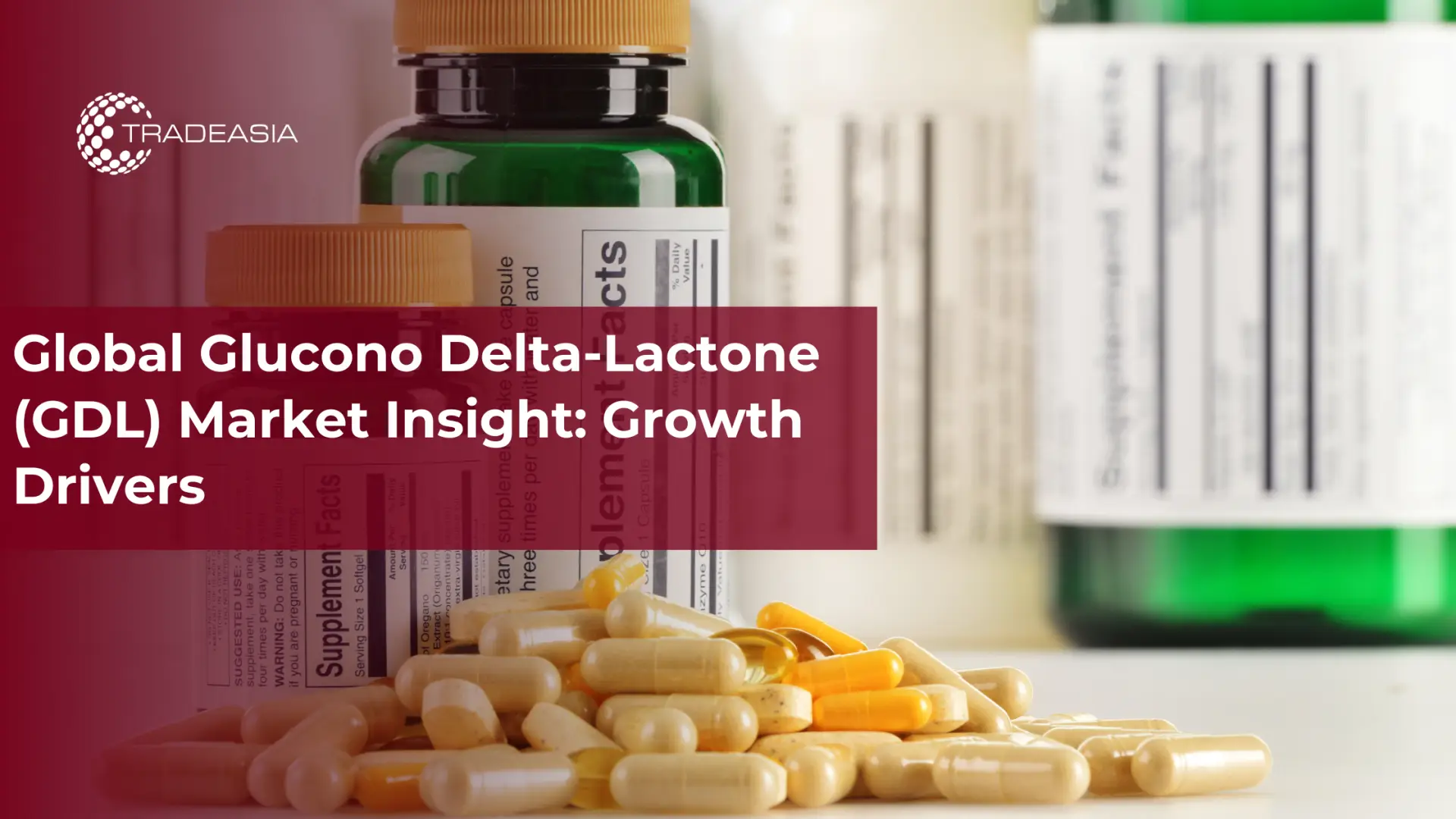 Wawasan Pasar Glucono Delta-Lactone (GDL) Global: Penggerak Pertumbuhan