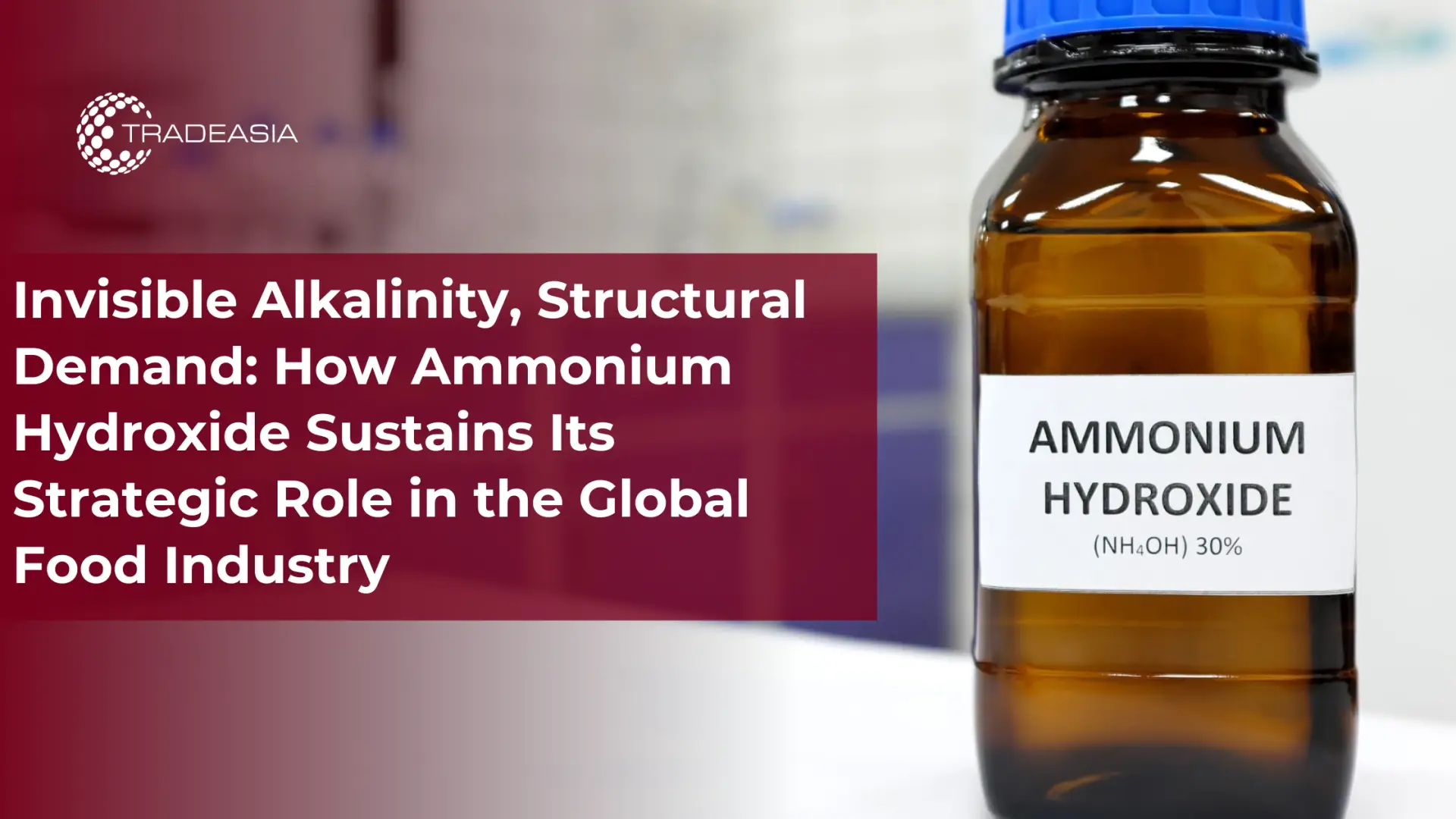 Ammonium Hydroxide’s Strategic Role in Food Industry