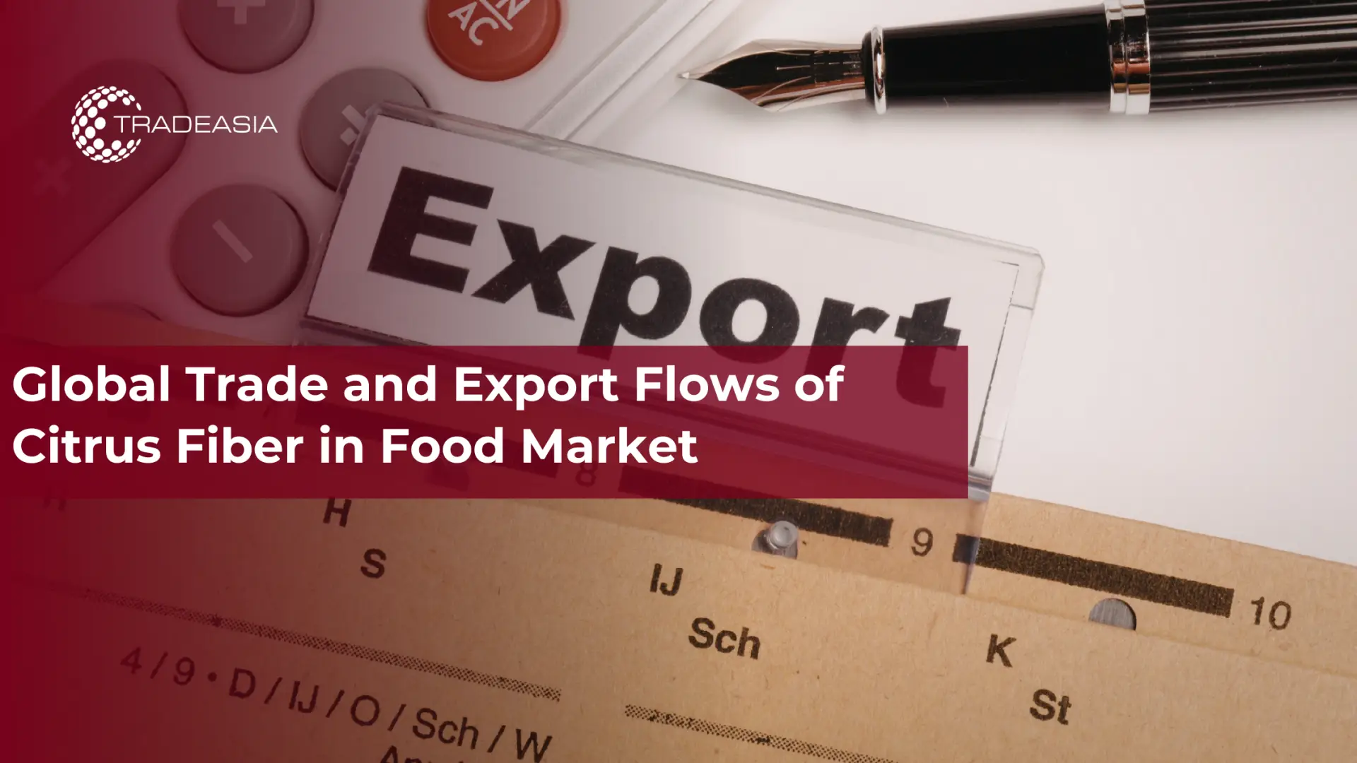 Global Trade and Export Flows of Citrus Fiber in Food Market