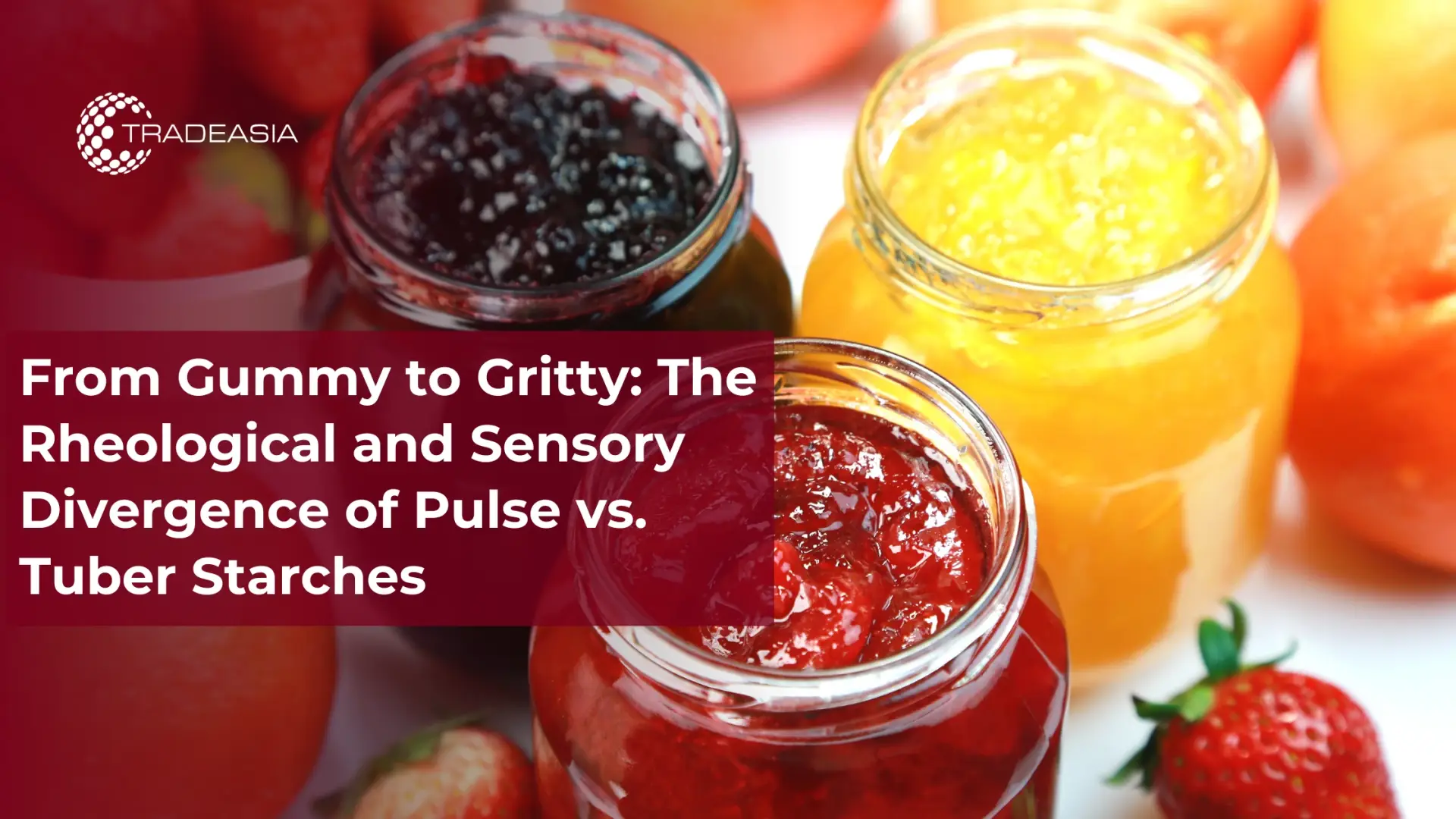 Pulse vs Tuber Starches: Rheology & Sensory Differences